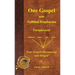 One Gospel with Fulfilled Prophecies: Paraphrased Four Gospels Harmonized and Merged