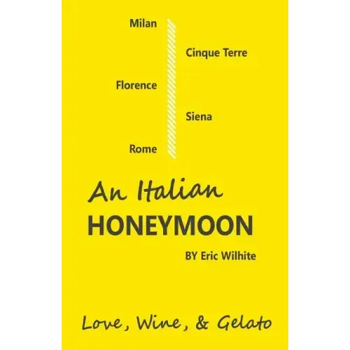 An Italian Honeymoon: A Couple's Dream Trip Through Beautiful Italy