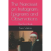 The Narcissist on Instagram: Epigrams and Observations: The First Book