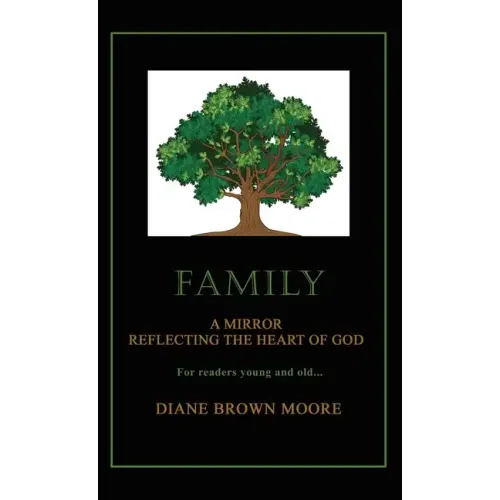 Family: A Mirror Reflecting the Heart of God
