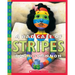 A Bad Case of Stripes
