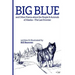 Big Blue: And Other Poems about the People and Animals of Alaska--The Last Frontier.