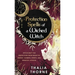 Protection Spells of a Wicked Witch: Witchcraft for Protection from Negative Energy, Harmful Spirits, and Magical Attacks