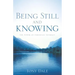 Being Still and Knowing
