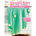 Snuggly Baby Blankets to Crochet