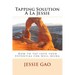 Tapping Solution Á La Jessie: How to tap into your potential for well-being