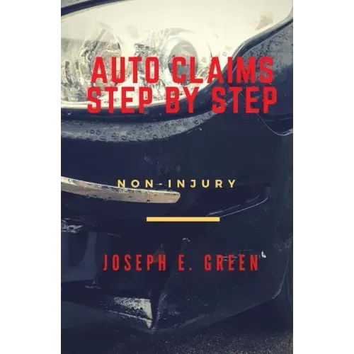 Auto Claims Step by Step: Part One: Non-Injury