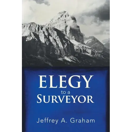 Elegy to a Surveyor