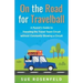 On the Road for Travelball: A Parent's Guide to Traveling the Travel Team Circuit without Constantly Blowing a Circuit