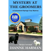 Mystery at the Groomers: A Cottonwood Springs Cozy Mystery