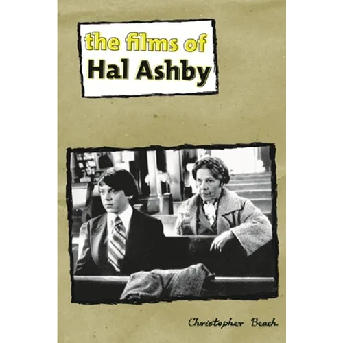 The Films of Hal Ashby - Paperback