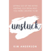 Unstuck: Letting Go of the Myths Keeping You from Who You Are Created to Be