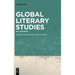 Global Literary Studies: Key Concepts