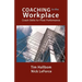 Coaching in the Workplace: Coach skills for peak performance