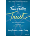 The Four Factors of Trust: How Organizations Can Earn Lifelong Loyalty