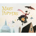 Mary Poppins: The Collectible Picture Book