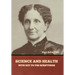 Science and Health, with Key to the Scriptures