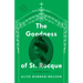 The Goodness of St. Rocque: And Other Stories