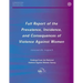 Full Report of the Prevalence, Incidence, and Consequences of Violence Against Women