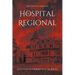 El Hospital Regional: Misterio en Español