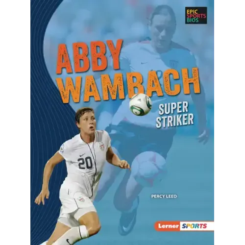 Abby Wambach: Super Striker