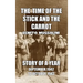 The Time of the Stick and the Carrot: Story of a Year, October 1942 to September 1943