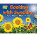 Cooking with Sunshine: How Plants Make Food