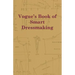Vogue's Book of Smart Dressmaking