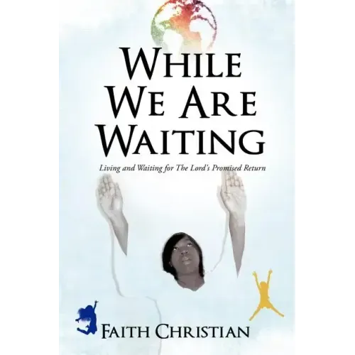 While We Are Waiting