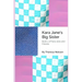 Kara Jane's Big Sister