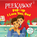 Pee-Ka-Boo! Pop-Up: I Love You Daddy: Pop-Up and Lift the Flap