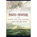 Pirates & Privateers from Long Island Sound to Delaware Bay