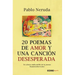 20 Poemas de Amor Y Una Canción Desesperada