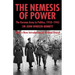 The Nemesis of Power: The German Army in Politics 1918-1945