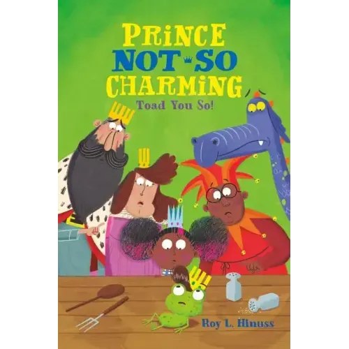 Prince Not-So Charming: Toad You So!