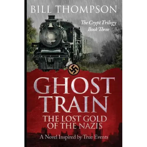 Ghost Train: The Lost Gold of the Nazis