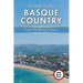 A Guide to the Basque Country: Five Walking Tours