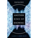 Another Kind of Knowing