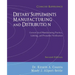 Dietary Supplements Manufacturing and Distribution: Current Good Manufacturing Practice, Labeling, and Premarket Notification, Concise Reference, Seco