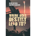 Where Does Destiny Lead to?