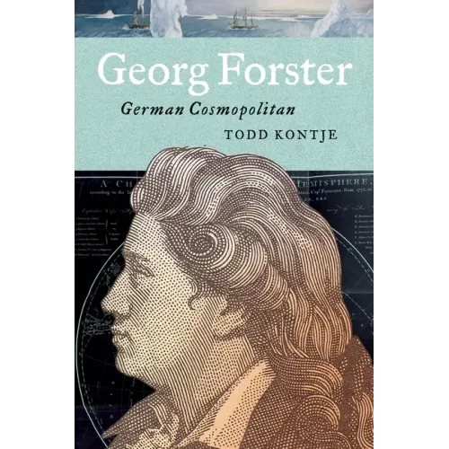 Georg Forster: German Cosmopolitan