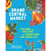 The Grand Central Market Cookbook: Cuisine and Culture from Downtown Los Angeles