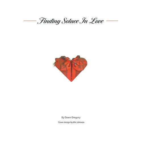 Finding Solace in Love