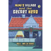 Mimi's Village and the Secret Hero