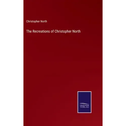 The Recreations of Christopher North