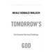 Tomorrow's God: Our Greatest Spiritual Challenge