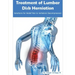Treatment of Lumbar Disk Herniation: Back Pain Relief and Herniated Discs Solutions