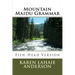 Mountain Maidu Grammar: Fish-Head Version
