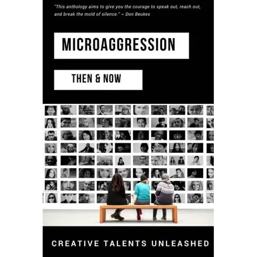 Microaggression: Then & Now