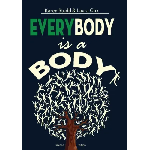 EveryBody is a Body: Second Edition